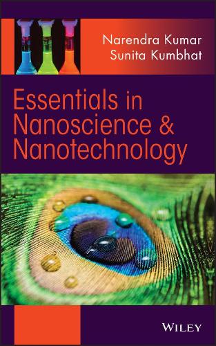 Бумажная книга «Essentials in Nanoscience and Nanotechnology», авторов Нарендра Кумар, Сунита Кумбхат - фото №1