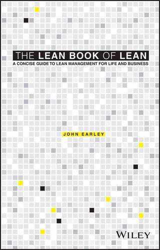 Бумажная книга «The Lean Book of Lean: A Concise Guide to Lean Management for Life and Business», автор Джон Эрли - фото №1