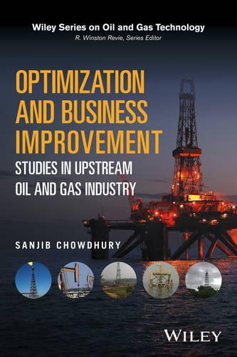 Паперова книга «Optimization and Business Improvement Studies in Upstream Oil and Gas Industry», автор Санджиб Чоудхурі - фото №1
