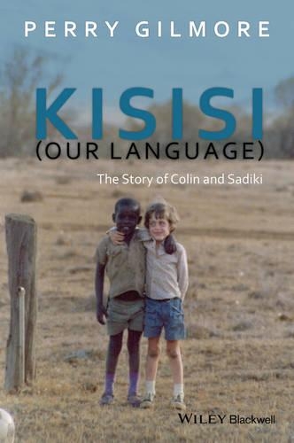 Паперова книга «Kisisi (Our Language): The Story of Colin and Sadiki», автор Перрі Гілмор - фото №1