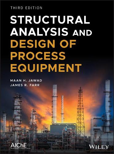 Паперова книга «Structural Analysis and Design of Process Equipment», авторів Джеймс Р. Фарр, Маан Х. Джавад - фото №1