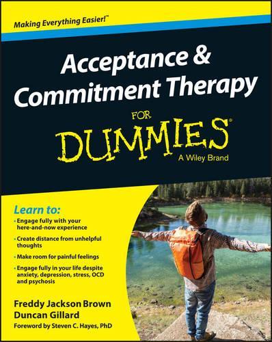 Бумажная книга «Acceptance and Commitment Therapy For Dummies», авторов Дункан Гиллард, Фредди Джексон Браун - фото №1