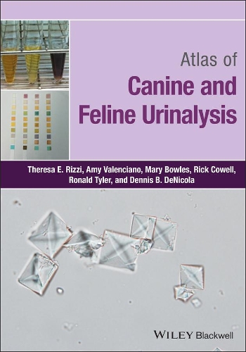 Бумажная книга «Atlas of Canine and Feline Urinalysis», авторов Эми К. Валенсиано, Деннис Б. ДеНикола, Мэри Боулз, Рик Л. Коуэлл, Рональд Тайлер, Тереза Э. Рицци - фото №1