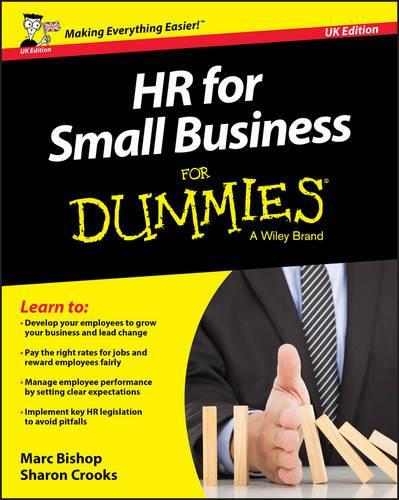 Бумажная книга «HR for Small Business For Dummies - UK», авторов Марк Бишоп, Шэрон Крукс - фото №1