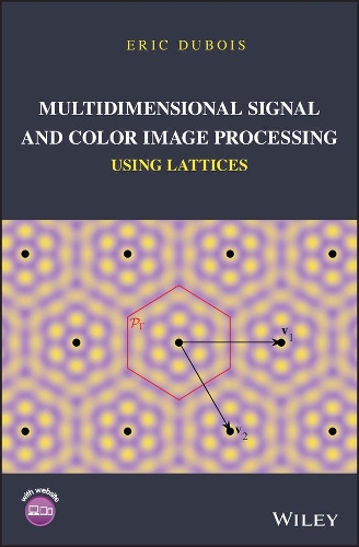 [object Object] «Multidimensional Signal and Color Image Processing Using Lattices», автор Ерік Дюбуа - фото №1
