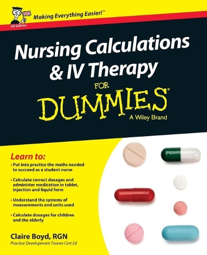 Паперова книга «Nursing Calculations and IV Therapy For Dummies - UK», автор Клер Бойд - фото №1