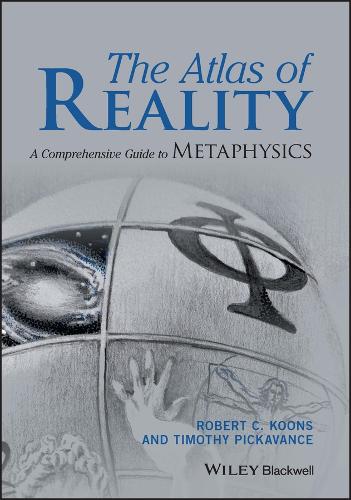 Бумажная книга «The Atlas of Reality: A Comprehensive Guide to Metaphysics», авторов Роберт К. Кунс, Тимоти Пикаванс - фото №1