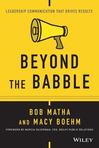 Бумажная книга «Beyond the Babble: Leadership Communication that Drives Results», авторов Боб Мата, Мейси Боэм - фото №1