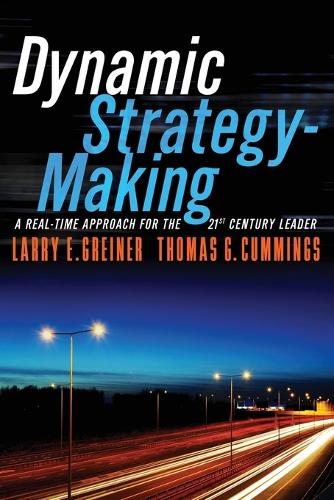Бумажная книга «Dynamic Strategy-Making: A Real-Time Approach for the 21st Century Leader», авторов Ларри Э. Грейнер, Томас Г. Каммингс - фото №1