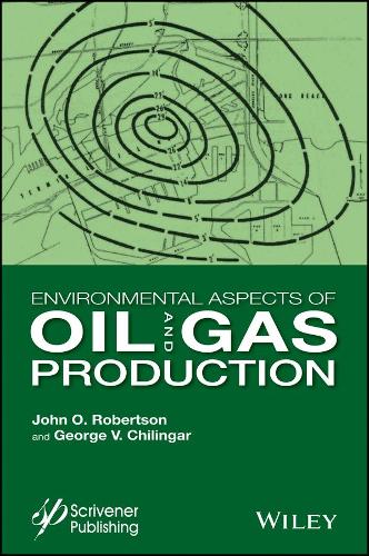 Бумажная книга «Environmental Aspects of Oil and Gas Production», авторов Г. В. Чилингар, Дж. O. Робертсон - фото №1