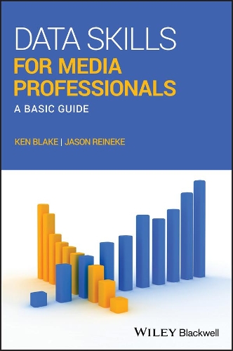 Бумажная книга «Data Skills for Media Professionals: A Basic Guide», авторов Джейсон Рейнеке, Кен Блейк - фото №1