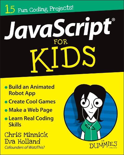 [object Object] «JavaScript For Kids For Dummies», авторов Крис Минник, Ева Холланд - фото №1