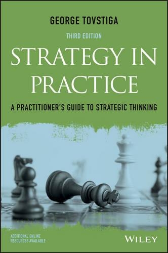 Паперова книга «Strategy in Practice: A Practitioner's Guide to Strategic Thinking», автор Джордж Товстига - фото №1