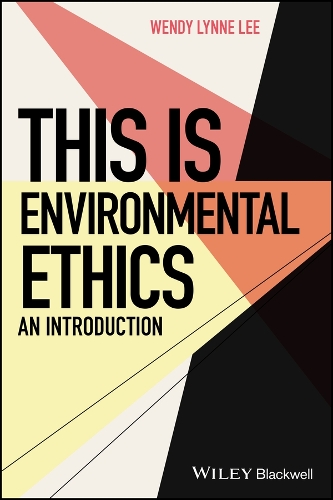 Бумажная книга «This is Environmental Ethics: An Introduction», автор Венди Линн Ли - фото №1