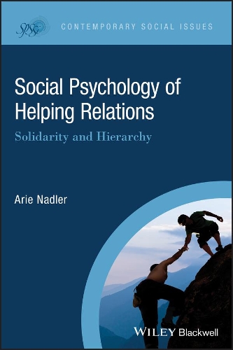 Бумажная книга «Social Psychology of Helping Relations: Solidarity and Hierarchy», автор Ари Надлер - фото №1