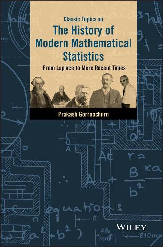 [object Object] «Classic Topics on the History of Modern Mathematical Statistics: From Laplace to More Recent Times», автор Пракаш Горручурн - фото №1