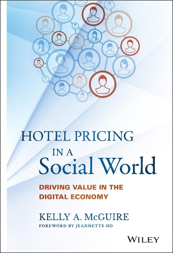 Бумажная книга «Hotel Pricing in a Social World: Driving Value in the Digital Economy», автор Келли А. Макгуайр - фото №1