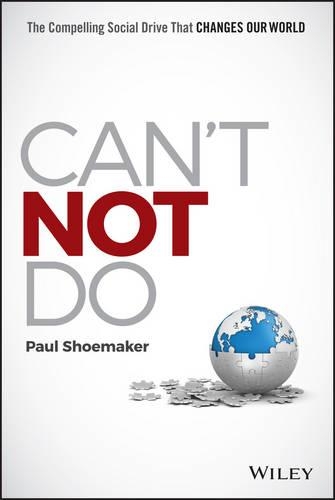 Бумажная книга «Can't Not Do: The Compelling Social Drive that Changes Our World», автор Пол Шумейкер - фото №1