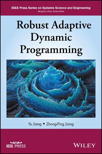 [object Object] «Robust Adaptive Dynamic Programming», авторів Ю Цзян, Чжун Пін Цзян - фото №1