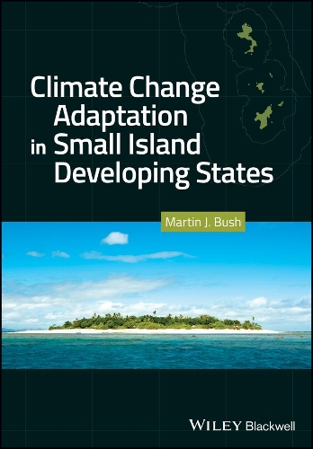 Паперова книга «Climate Change Adaptation in Small Island Developing States», автор Мартін Дж. Буш - фото №1