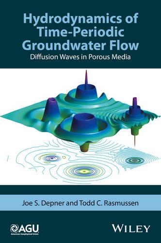 Бумажная книга «Hydrodynamics of Time-Periodic Groundwater Flow: Diffusion Waves in Porous Media», авторов Джо С. Депнер, Тодд К. Расмуссен - фото №1