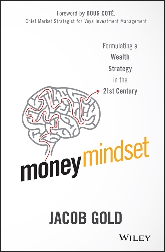 Бумажная книга «Money Mindset: Formulating a Wealth Strategy in the 21st Century», автор Джейкоб Голд - фото №1