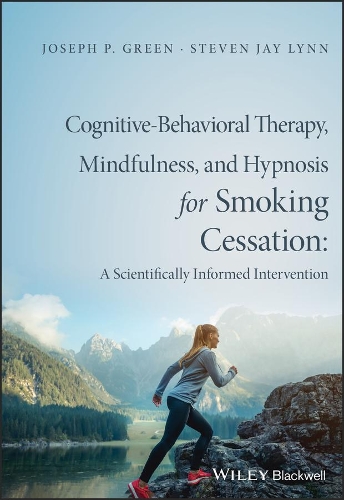 Паперова книга «Cognitive-Behavioral Therapy, Mindfulness, and Hypnosis for Smoking Cessation: A Scientifically Informed Intervention», авторів Джозеф П. Грін, Стівен Джей Лінн - фото №1