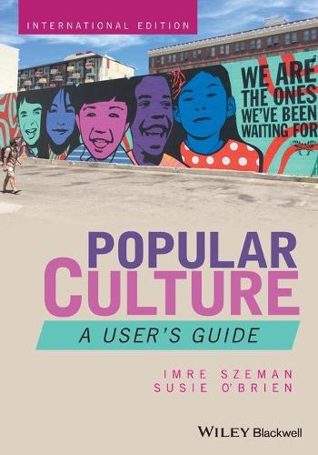 Бумажная книга «Popular Culture: A User's Guide», авторов Имре Шеман, Сьюзи О'Брайен - фото №1
