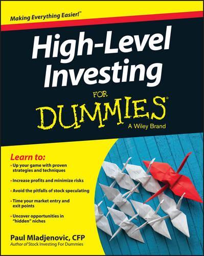Бумажная книга «High Level Investing For Dummies», автор Пол Младженович - фото №1