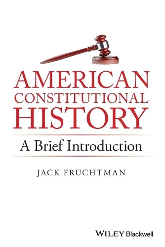 Паперова книга «American Constitutional History: A Brief Introduction», автор Джек Фрухтман - фото №1