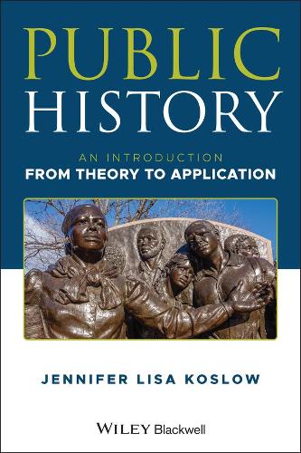 Бумажная книга «Public History: An Introduction from Theory to Application», автор Дженнифер Лиза Кослоу - фото №1