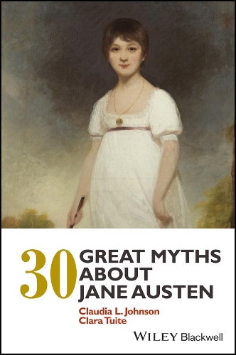 Бумажная книга «30 Great Myths about Jane Austen», авторов Клара Туайт, Клаудия Л. Джонсон - фото №1