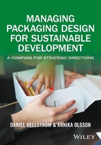 Бумажная книга «Managing Packaging Design for Sustainable Development: A Compass for Strategic Directions», авторов Анника Олссон, Даниэль Хелльстрем - фото №1
