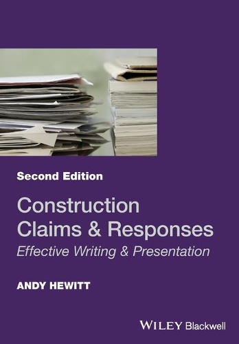 Бумажная книга «Construction Claims and Responses: Effective Writing and Presentation», автор Энди Хьюитт - фото №1