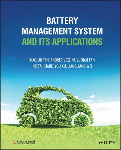 Паперова книга «Battery Management System and its Applications», авторів Андреа Вецціні, Лянлян Вей, Ніта Кхаре, Сяоцзюнь Тан, Ю Сюй, Юцянь Фань - фото №1