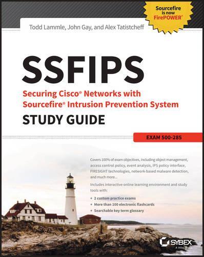 [object Object] «SSFIPS Securing Cisco Networks with Sourcefire Intrusion Prevention System Study Guide: Exam 500-285», авторів Алекс Татіщефф, Джон Гей, Тодд Лэммл - фото №1