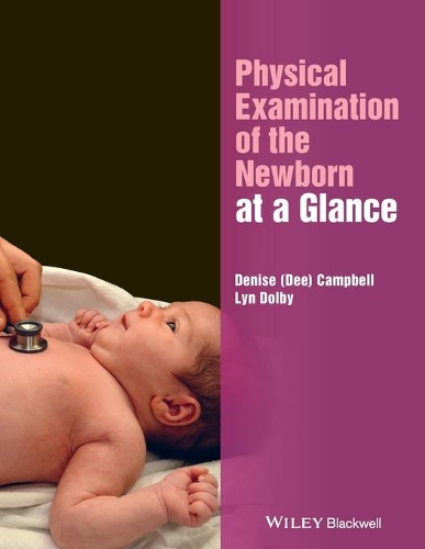 Бумажная книга «Physical Examination of the Newborn at a Glance», авторов Дениз Кэмпбелл, Лин Долби - фото №1