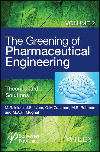 Паперова книга «The Greening of Pharmaceutical Engineering, Theories and Solutions», авторів Гері М. Зацман, Яан С. Іслам, М. A. Х. Мугал, М. Р. Іслам, М. Сафіур Рахман - фото №1