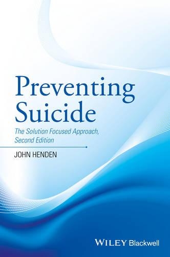 Бумажная книга «Preventing Suicide: The Solution Focused Approach», автор Джон Хенден - фото №1