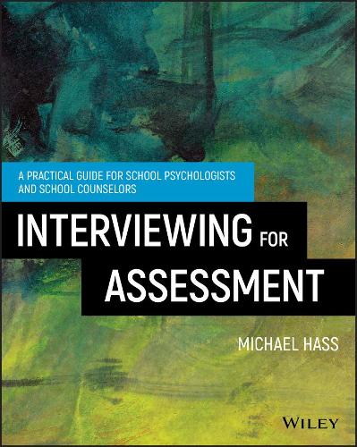 Бумажная книга «Interviewing For Assessment: A Practical Guide for School Psychologists and School Counselors», автор Майкл Хасс - фото №1