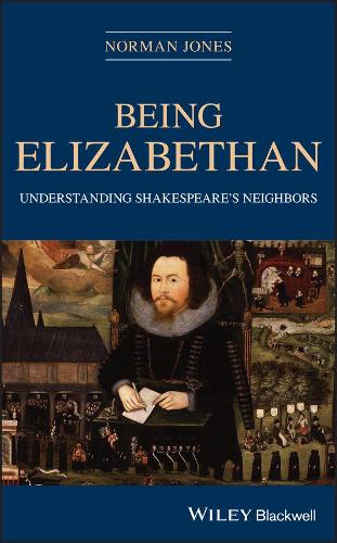 Паперова книга «Being Elizabethan: Understanding Shakespeare's Neighbors», автор Норман Джонс - фото №1