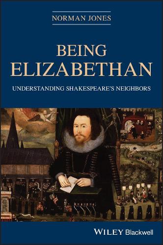 Бумажная книга «Being Elizabethan: Understanding Shakespeare's Neighbors», автор Норман Джонс - фото №1