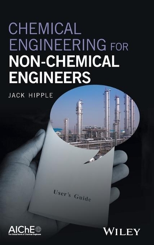 Бумажная книга «Chemical Engineering for Non-Chemical Engineers», автор Джек Хиппл - фото №1