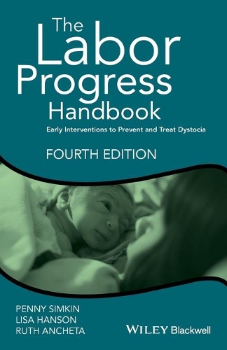 Паперова книга «The Labor Progress Handbook: Early Interventions to Prevent and Treat Dystocia», авторів Ліза Хенсон, Пенні Сімкін, Рут Анчета - фото №1