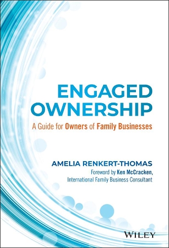 Бумажная книга «Engaged Ownership: A Guide for Owners of Family Businesses», автор Амелия Ренкерт-Томас - фото №1