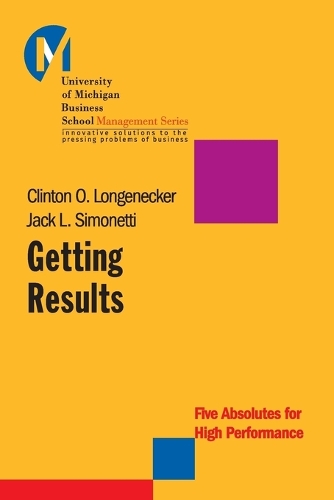 Бумажная книга «Getting Results: Five Absolutes for High Performance», авторов Клинтон О. Лонгенекер, Джек Л. Симонетти - фото №1