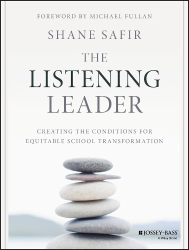 Паперова книга «The Listening Leader: Creating the Conditions for Equitable School Transformation», автор Шейн Сафір - фото №1