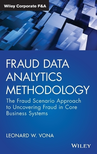 [object Object] «Fraud Data Analytics Methodology: The Fraud Scenario Approach to Uncovering Fraud in Core Business Systems», автор Леонард В. Вона - фото №1