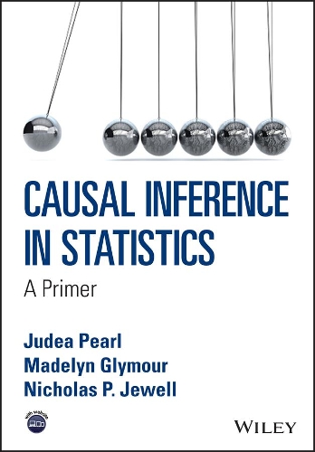 [object Object] «Causal Inference in Statistics: A Primer», авторів Джуда Перл, Меделін Глімур, Ніколас П. Джуелл - фото №1