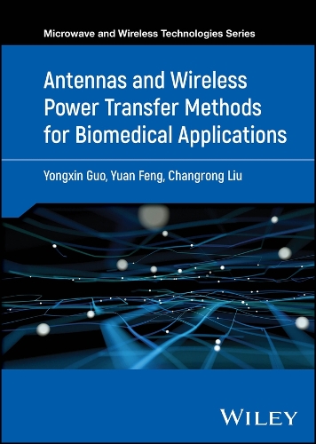 Паперова книга «Antennas and Wireless Power Transfer Methods for Biomedical Applications», автор Юнсін Го - фото №1
